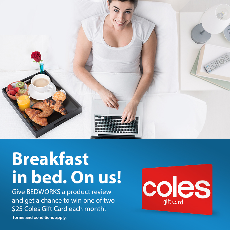 Win one of two $25 Coles Gift Card when you write us a review or upload a photo of your stylish bedroom from Bedworks!